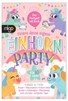Ashley Selby, Joel Selby, James Phoenix - Feiere deine eigene Einhorn-Party
