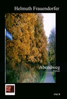 Helmuth Frauendorfer, Traian pop - Abendweg