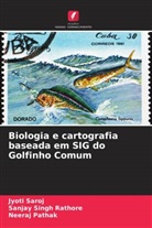 Neeraj Pathak, Sanjay Singh Rathore, Jyoti Saroj - Biologia e cartografia baseada em SIG do Golfinho Comum