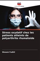 Weaam Fadhil - Stress oxydatif chez les patients atteints de polyarthrite rhumatoïde
