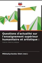 Mikhailychenko Oleh (Red., Mikhailychenko Oleh (red.) - Questions d'actualité sur l'enseignement supérieur humanitaire et artistique :
