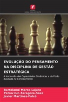 Bartolomé Marco-Lajara, Javier Martínez-Falcó, Patrocinio Zaragoza-Sáez - EVOLUÇÃO DO PENSAMENTO NA DISCIPLINA DE GESTÃO ESTRATÉGICA