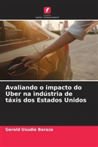 Gerald Usudie Baraza - Avaliando o impacto do Uber na indústria de táxis dos Estados Unidos