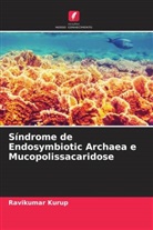 Ravikumar Kurup - Síndrome de Endosymbiotic Archaea e Mucopolissacaridose
