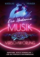 Nikolas Pravda - Die moderne Musik-Verschwörung