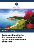 Ravikumar Kurup - Endosymbiontische Archaeen und das hyperammonämische Syndrom