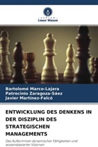 Bartolomé Marco-Lajara, Javier Martínez-Falcó, Patrocinio Zaragoza-Sáez - ENTWICKLUNG DES DENKENS IN DER DISZIPLIN DES STRATEGISCHEN MANAGEMENTS