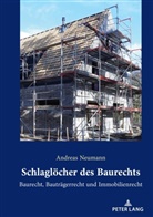 Andreas Neumann - Schlaglöcher des Baurechts