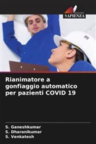 S. Dharanikumar, S. Ganeshkumar, S. Venkatesh - Rianimatore a gonfiaggio automatico per pazienti COVID 19