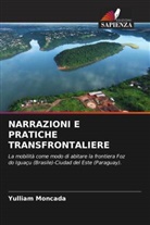 Yulliam Moncada - NARRAZIONI E PRATICHE TRANSFRONTALIERE