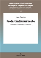 Uwe Gerber, Uwe Gerber - Protestantismus heute