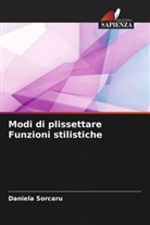 Daniela Sorcaru - Modi di plissettare Funzioni stilistiche