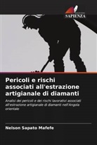 Nelson Sapato Mafefe - Pericoli e rischi associati all'estrazione artigianale di diamanti