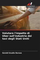 Gerald Usudie Baraza - Valutare l'impatto di Uber sull'industria dei taxi degli Stati Uniti