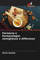 Worku Bedada - Farmacia e farmacologia: somiglianze e differenze