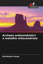 Ravikumar Kurup - Archaea endosimbiotici e malattia mitocondriale