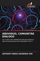 Anthony Emeka Okonkwo Sdb - INDIVIDUO, COMUNITÀE DIALOGO