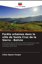 Lilian Apaza Vargas - Forêts urbaines dans la ville de Santa Cruz de la Sierra - Bolivie