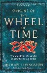 Michael Livingston, Livingston Michael, Michael Livingstone - Origins of The Wheel of Time