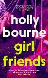Holly Bourne, Bourne Holly - Girl Friends