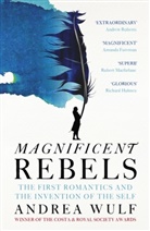 Andrea Wulf - Magnificent Rebels