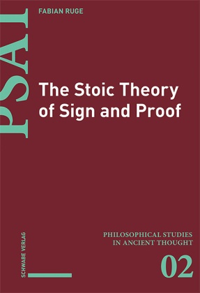 Fabian Ruge - The Stoic Theory of Sign and Proof