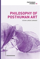 Stefan Lorenz Sorgner - Philosophy of Posthuman Art
