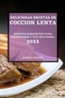 Rosana Suarez - DELICIOSAS RECETAS DE COCCION LENTA 2022