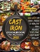 Patric Stoner - C¿ST IRON COOKBOOK FOR B¿GINN¿RS 2022