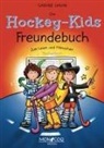 Sabine Hahn - Das Hockey-Kids Freundebuch