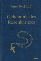 Peter Dyckhoff - Geheimnis des Rosenkranzes