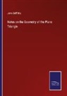 John Griffiths - Notes on the Geometry of the Plane Triangle
