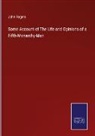 John Rogers - Some Account of The Life and Opinions of a Fifth-Monarchy-Man