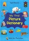 Loredana Popa, Maria Watson - My First Picture Dictionary: English-Romanian with Over 1000 Words