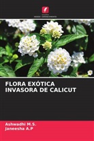 Janeesha A. P, Janeesha A.P, Ashwadhi M. S., Ashwadhi M.S. - FLORA EXÓTICA INVASORA DE CALICUT