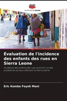 Eric Komba Foyoh Mani - Évaluation de l'incidence des enfants des rues en Sierra Leone