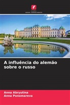 Anna Abryutina, Anna Ponomareva - A influência do alemão sobre o russo