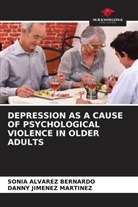 Sonia Álvarez Bernardo, Danny Jiménez Martínez - DEPRESSION AS A CAUSE OF PSYCHOLOGICAL VIOLENCE IN OLDER ADULTS