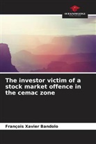 François Xavier Bandolo - The investor victim of a stock market offence in the cemac zone