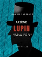 Maurice Leblanc - Arsène Lupin - Die Dame mit den grünen Augen