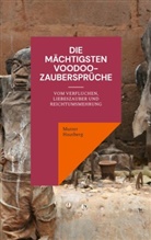 Mutter Hautberg - Die mächtigsten Voodoo-Zaubersprüche