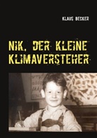 Klaus Becker - Nik, der kleine Klimaversteher