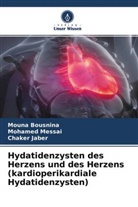 Mouna Bousnina, Chaker Jaber, Mohamed Messai - Hydatidenzysten des Herzens und des Herzens (kardioperikardiale Hydatidenzysten)