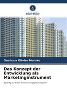 Gnahoua Olivier MOROKO - Das Konzept der Entwicklung als Marketinginstrument