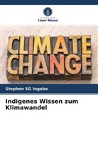 Stephen  SG Ingabo, Stephen SG Ingabo - Indigenes Wissen zum Klimawandel