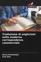 Irina Dini, Darya Reshetnjak - Traduzione di anglicismi nella moderna corrispondenza commerciale