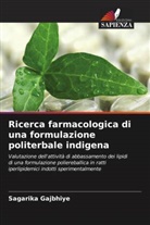 Sagarika Gajbhiye - Ricerca farmacologica di una formulazione politerbale indigena