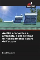 Sunil Chamoli - Analisi economica e ambientale del sistema di riscaldamento solare dell'acqua