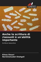 Narminolsadat Shahgoli, Ellnaz Shoari - Anche la scrittura di riassunti è un'abilità importante