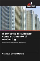 Gnahoua Olivier MOROKO - Il concetto di sviluppo come strumento di marketing